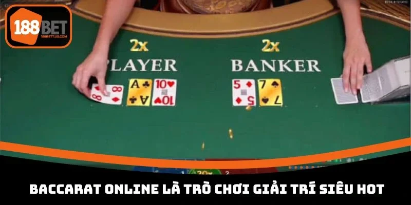 kinh nghiem choi baccarat online luon thang tro choi hot Baccarat online là trò chơi giải trí siêu hot