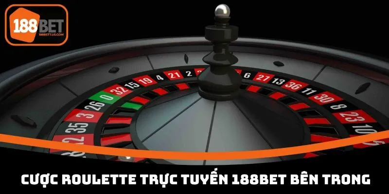 roulette truc tuyen 188bet cuoc ben trong Cược Roulette trực tuyến 188BET bên trong
