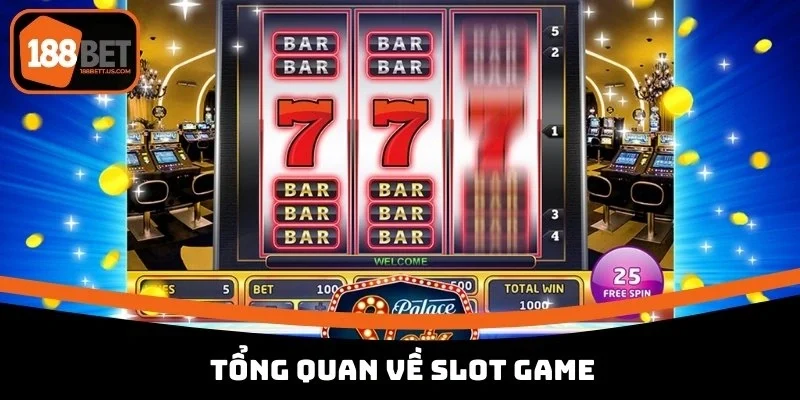 slot game de no hu nhat hien nay tong quan Tổng quan về slot game tại nhà cái 188BET